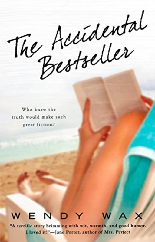 Book cover for "The Accidental Bestseller" by Wendy Wax