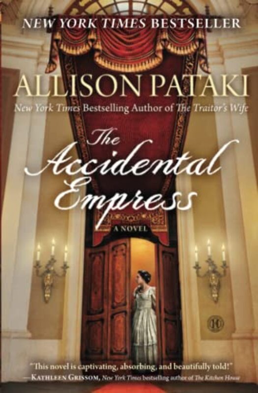 Book cover for "The Accidental Empress" by Allison Pataki