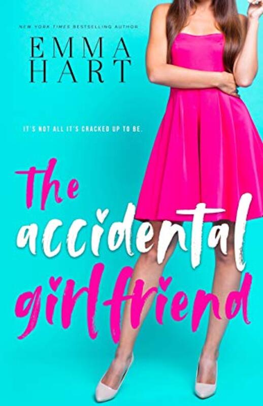 Book cover for "The Accidental Girlfriend" by Emma Hart