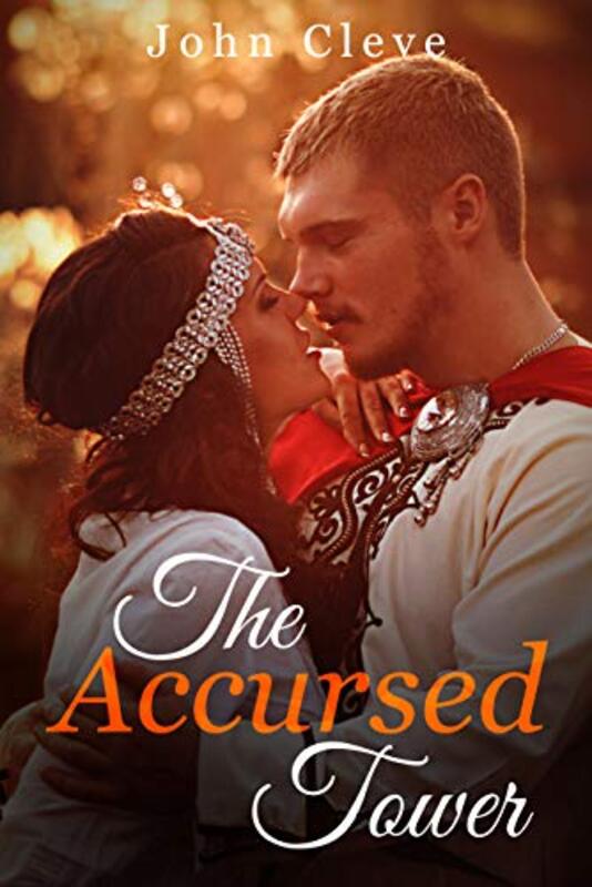 Book cover for "The Accursed Tower: A medieval saga of fiery passion" by Roland J Green