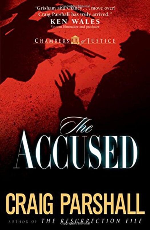 Book cover for "The Accused" by Craig Parshall