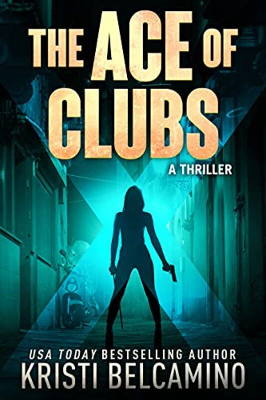 Book cover for "The Ace of Clubs" by Kristi Belcamino