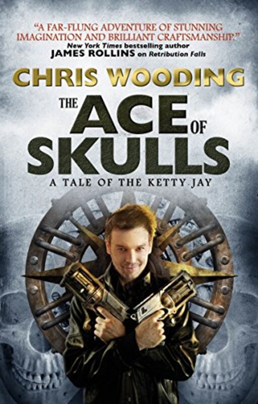 Book cover for "The Ace of Skulls" by Chris Wooding