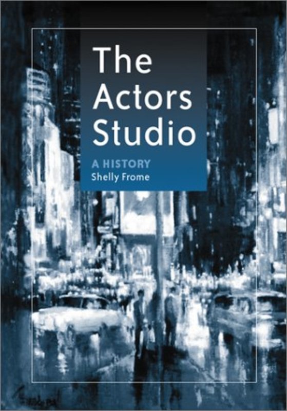 Book cover for "The Actors Studio" by Shelly Frome