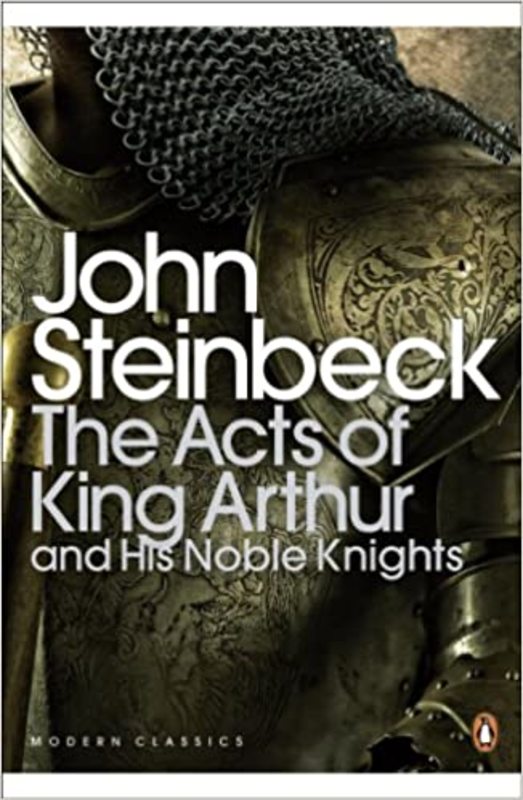 Book cover for "The Acts of King Arthur and His Noble Knights" by John Steinbeck