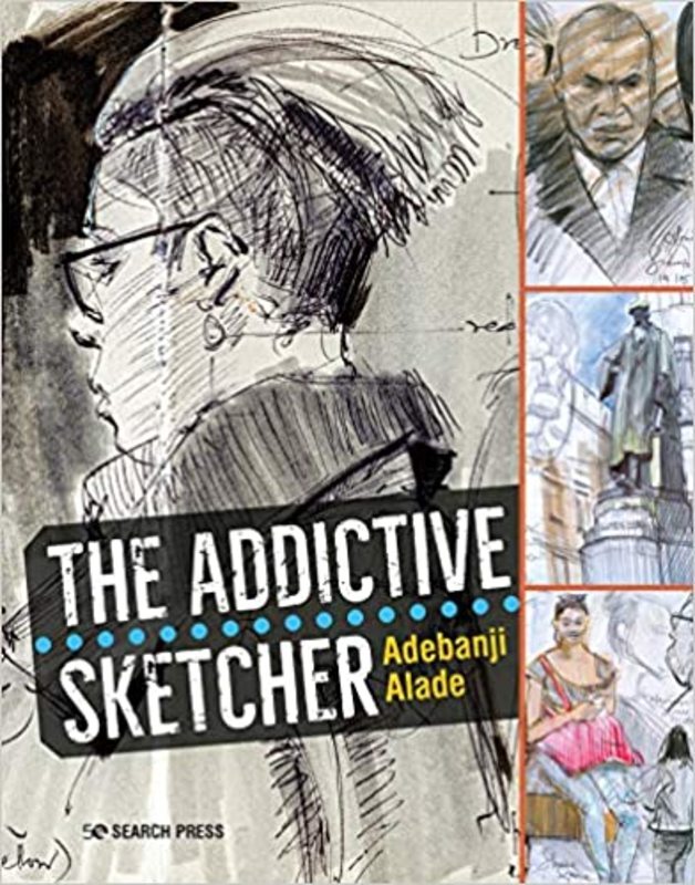 Book cover for "The Addictive Sketcher" by Adebanji Alade