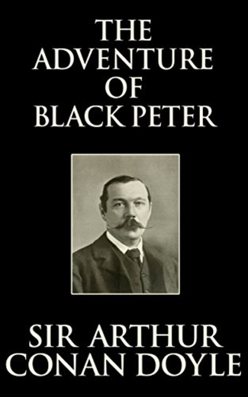 Book cover for "The Adventure of Black Peter" by Arthur Conan Doyle