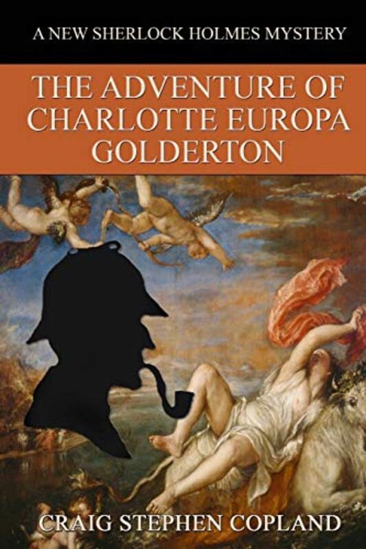 Book cover for "The Adventure of Charlotte Europa Golderton" by Craig Stephen Copland
