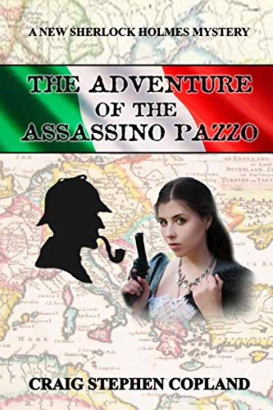 Book cover for "The Adventure of the Assassino Pazzo" by Craig Stephen Copland