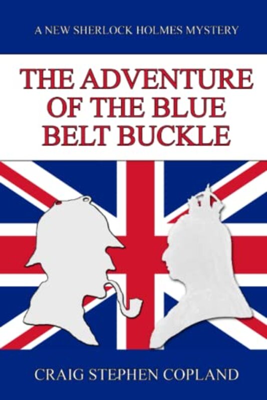 Book cover for "The Adventure of the Blue Belt Buckle" by Craig Stephen Copland