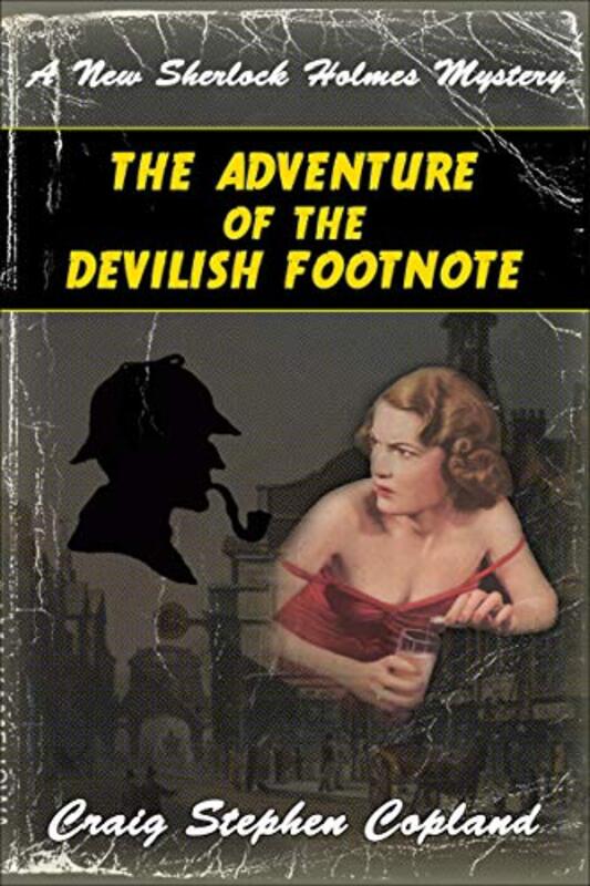 Book cover for "The Adventure of the Devilish Footnote" by Craig Stephen Copland
