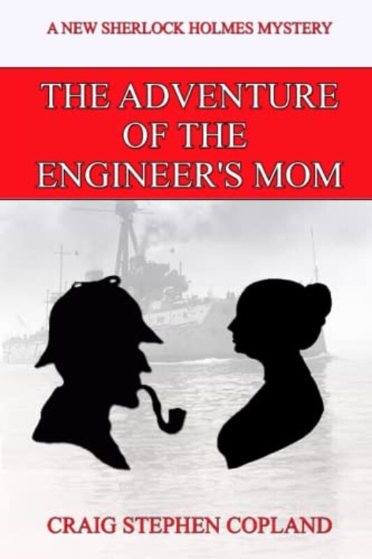 Book cover for "The Adventure of the Engineer's Mom" by Craig Stephen Copland