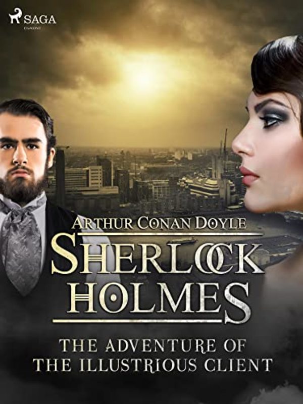 Book cover for "The Adventure of the Illustrious Client" by Arthur Conan Doyle
