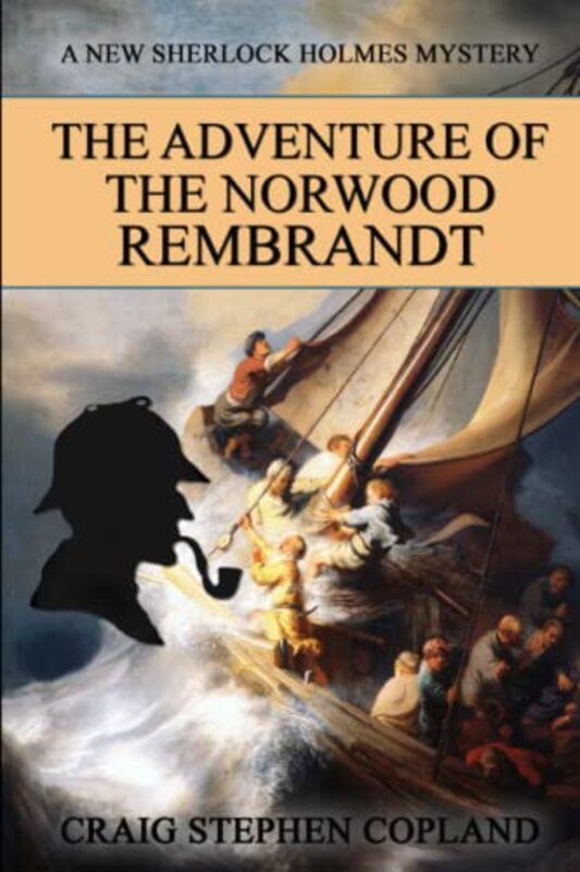 Book cover for "The Adventure of the Norwood Rembrandt" by Craig Stephen Copland