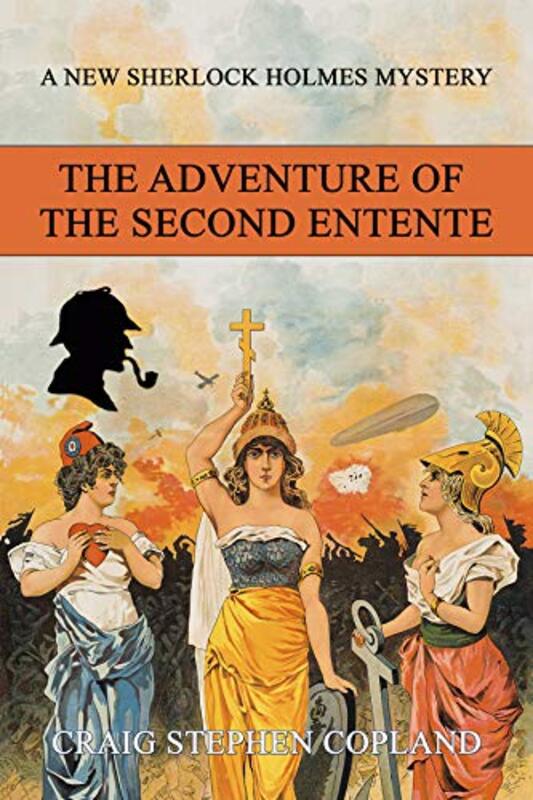 Book cover for "The Adventure of the Second Entente" by Craig Stephen Copland