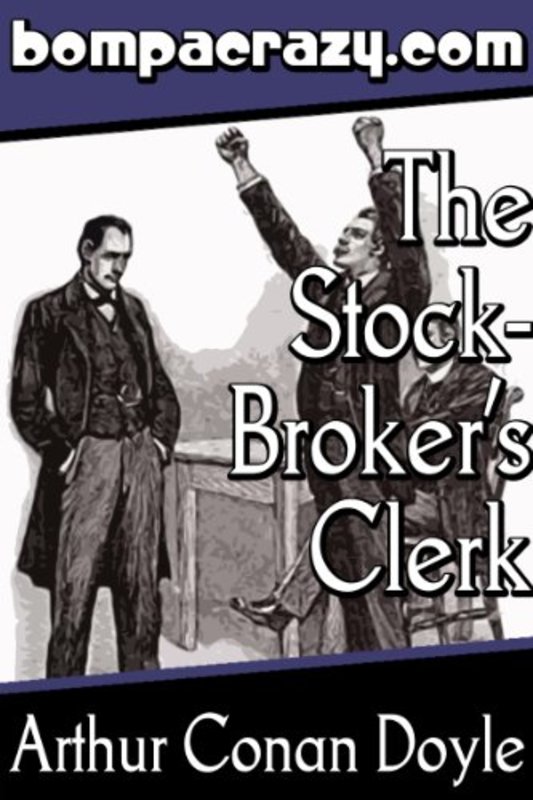 Book cover for "The Adventure of the Stockbroker's Clerk" by Arthur Conan Doyle