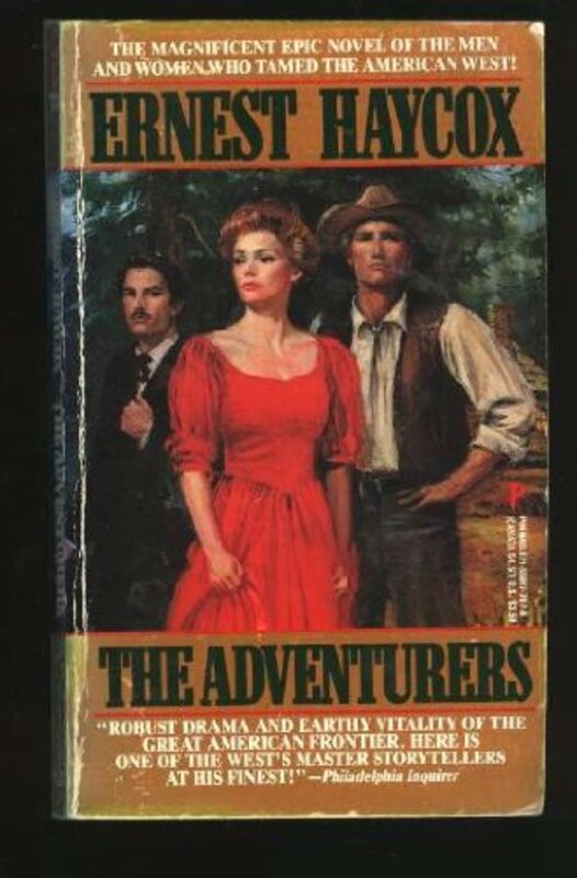 Book cover for "The Adventurers" by Ernest Haycox