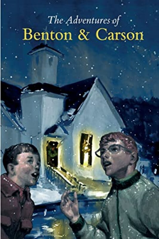 Book cover for "The Adventures of Benton and Carson" by Charles E Morgan III