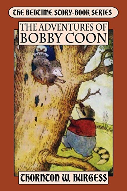 Book cover for "The Adventures of Bobby Coon" by Thornton W Burgess