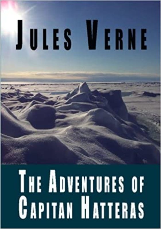 Book cover for "The Adventures of Captain Hatteras" by Jules Verne