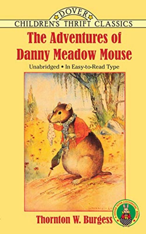 Book cover for "The Adventures of Danny Meadow Mouse" by Thornton W Burgess