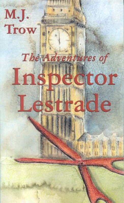 Book cover for "The Adventures of Inspector Lestrade" by MJ Trow