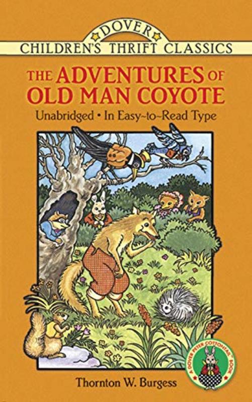 Book cover for "The Adventures of Old Man Coyote" by Thornton W Burgess