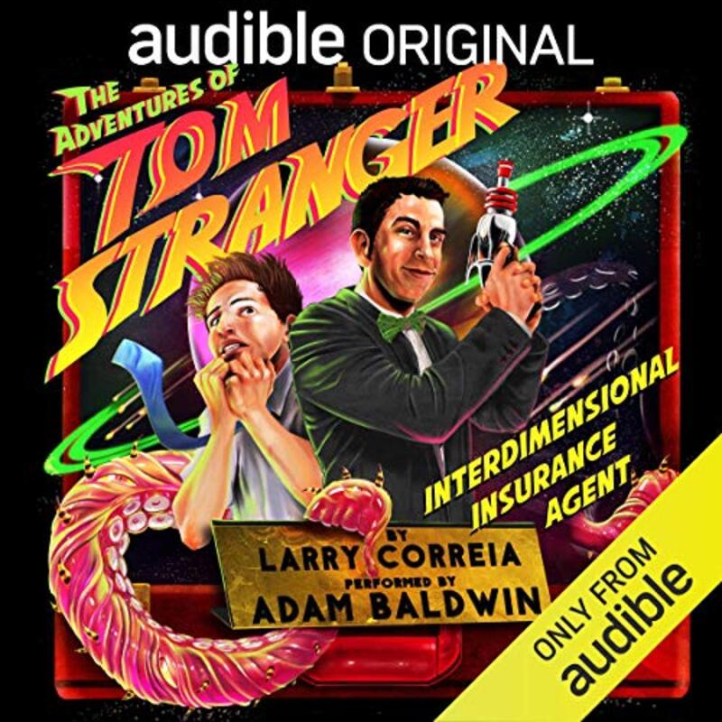 Book cover for "The Adventures of Tom Stranger, Interdimensional Insurance Agent" by Larry Correia