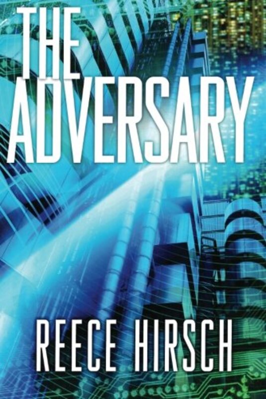 Book cover for "The Adversary" by Reece Hirsch