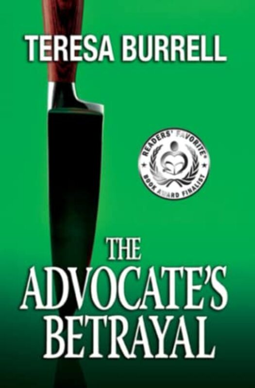 Book cover for "The Advocate's Betrayal" by Teresa Burrell