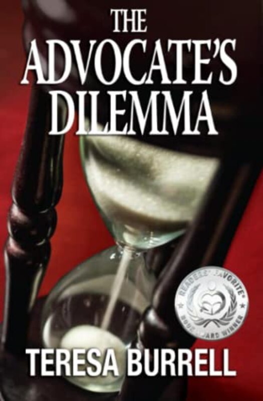 Book cover for "The Advocate's Dilemma" by Teresa Burrell