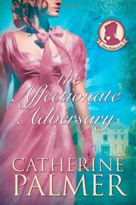 Book cover for "The Affectionate Adversary" by Catherine Palmer