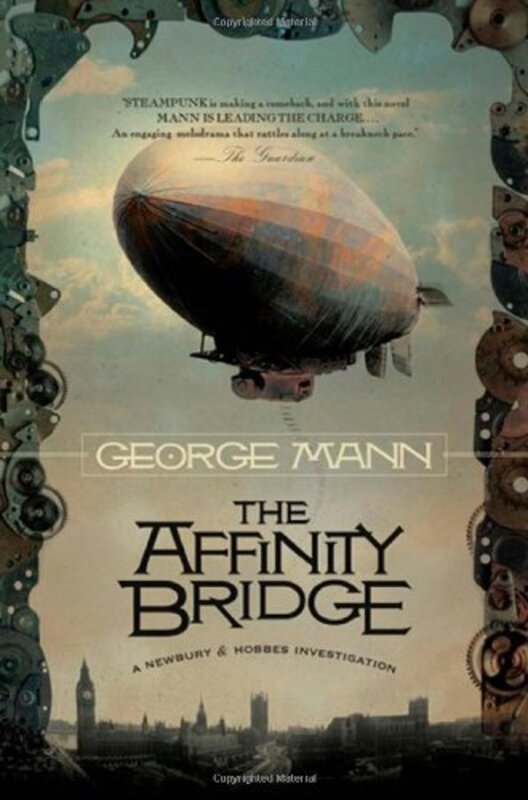 Book cover for "The Affinity Bridge" by George Mann