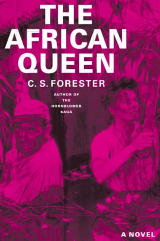 Book cover for "The African Queen" by CS Forester