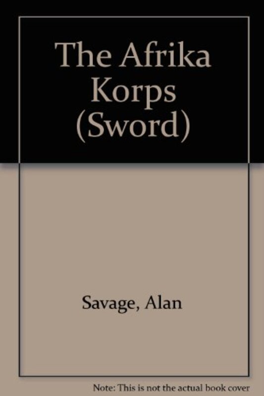 Book cover for "The Afrika Korps" by Christopher Nicole