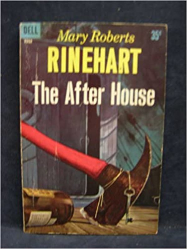Book cover for "The After House" by Mary Roberts Rinehart