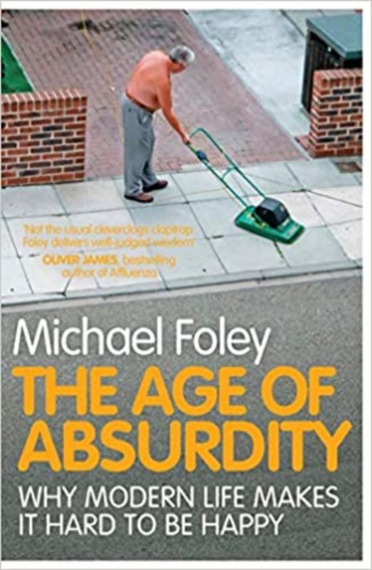 Book cover for "The Age of Absurdity" by Michael Foley