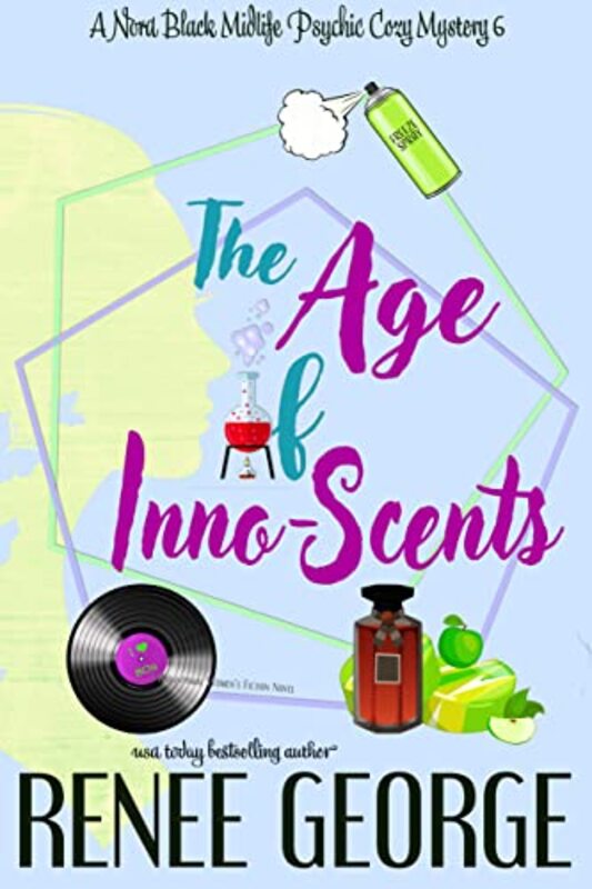Book cover for "The Age of Inno-Scents" by Renee George