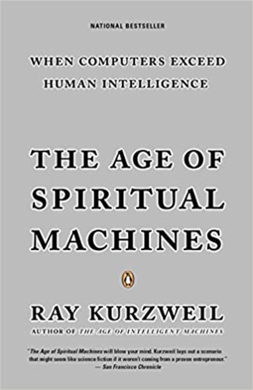 Book cover for "The Age of Spiritual Machines" by Ray Kurzweil