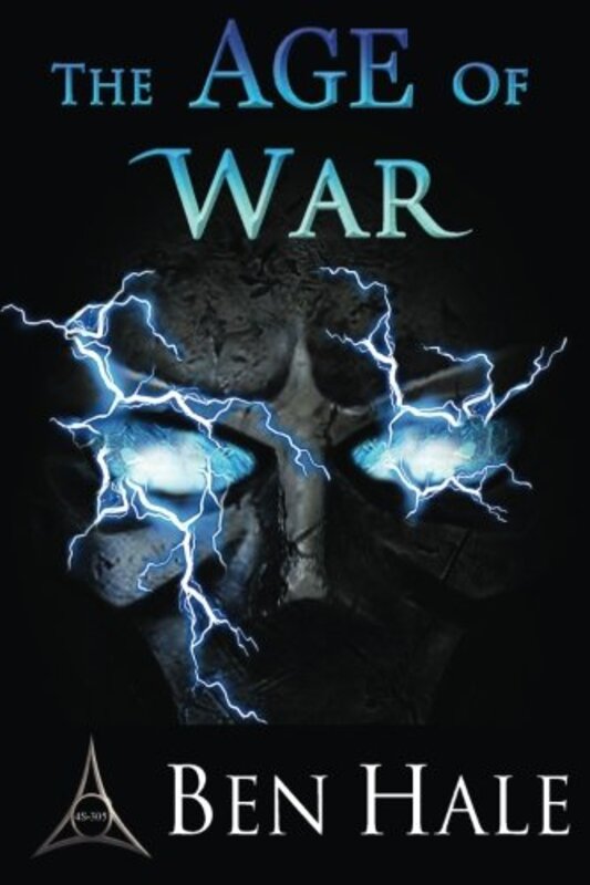 Book cover for "The Age of War" by Ben Hale