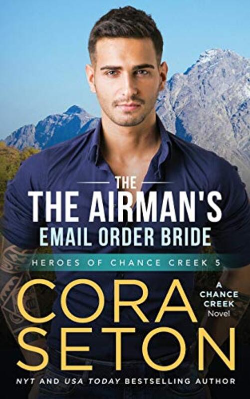 Book cover for "The Airman's E-mail Order Bride" by Cora Seton