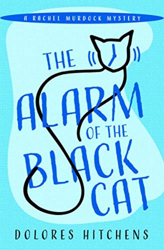Book cover for "The Alarm of the Black Cat" by Dolores Hitchens