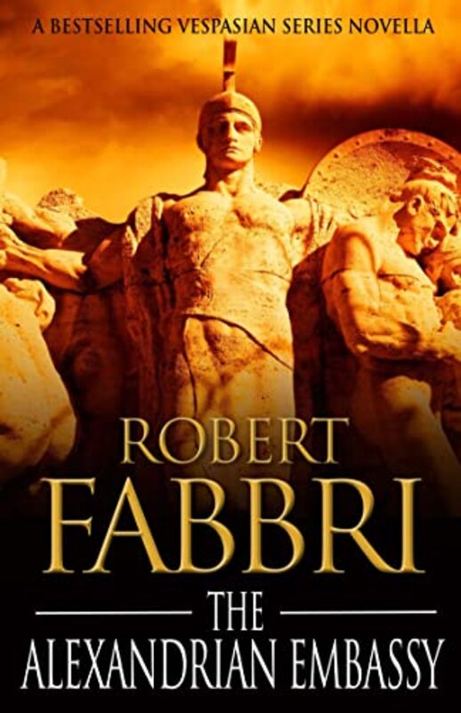 Book cover for "The Alexandrian Embassy" by Robert Fabbri
