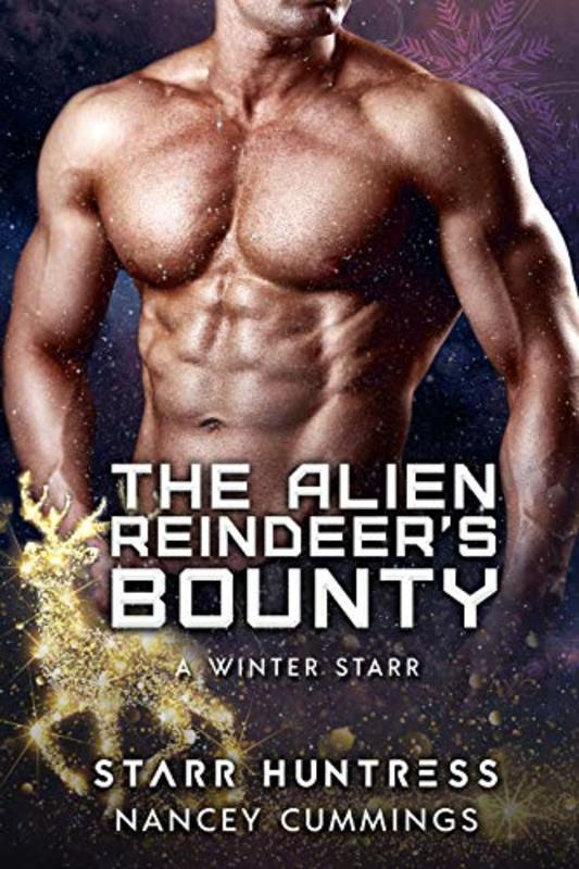 Book cover for "The Alien Reindeer’s Bounty" by Starr Huntress