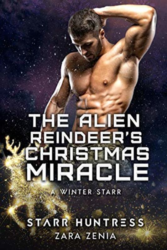 Book cover for "The Alien Reindeer's Christmas Miracle" by Starr Huntress