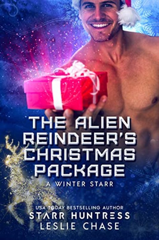 Book cover for "The Alien Reindeer's Christmas Package" by Starr Huntress