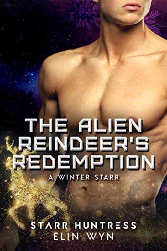 Book cover for "The Alien Reindeer's Redemption" by Starr Huntress