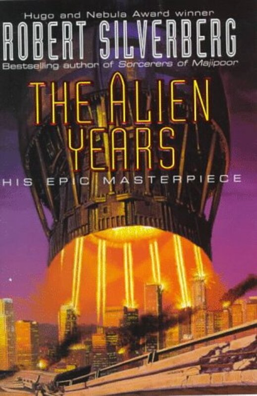 Book cover for "The Alien Years" by Robert Silverberg