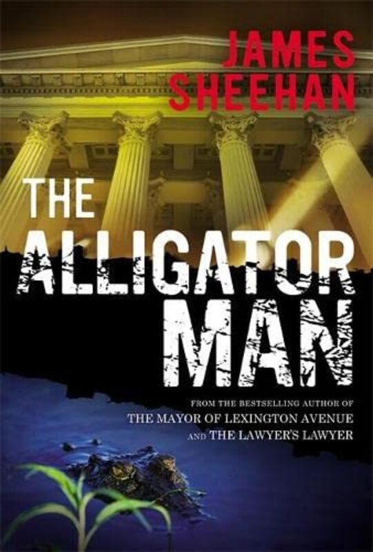 Book cover for "The Alligator Man" by James Sheehan