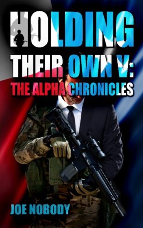 Book cover for "The Alpha Chronicles" by Joe Nobody